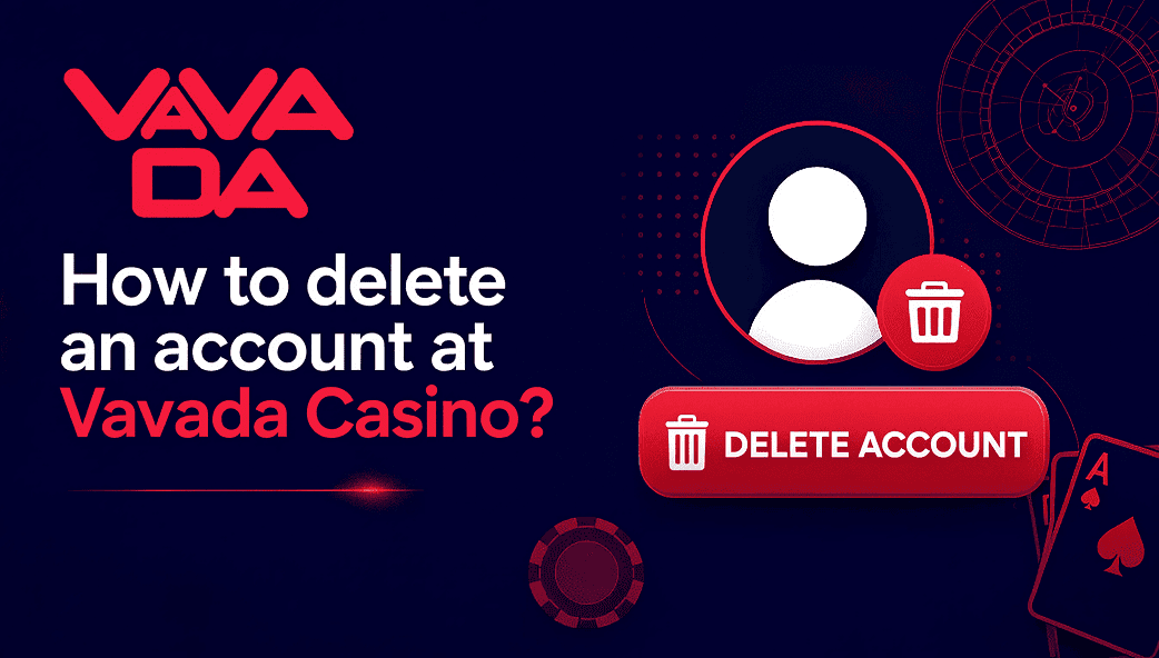 Vavada how to delete an account